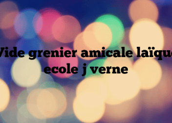 Vide grenier amicale laïque ecole j verne