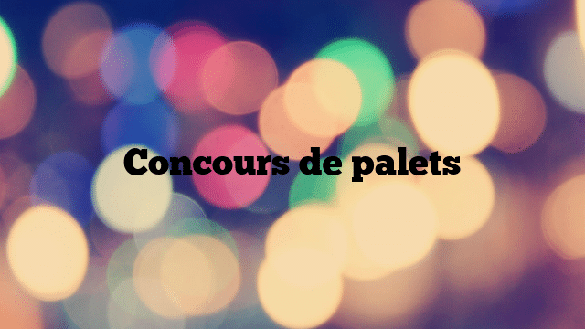 Concours de palets