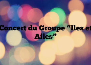Concert du Groupe “Iles et Ailes”